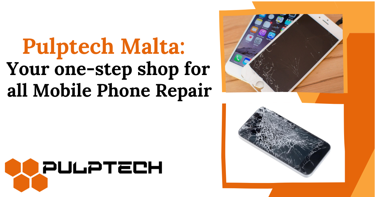 pulptech malta Mobile Phone Repair